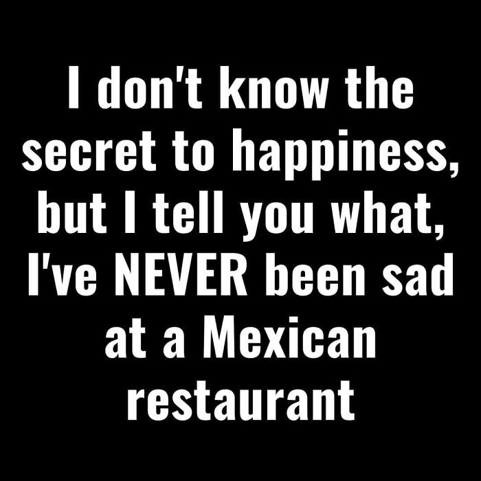 Mexican restaurant and happiness