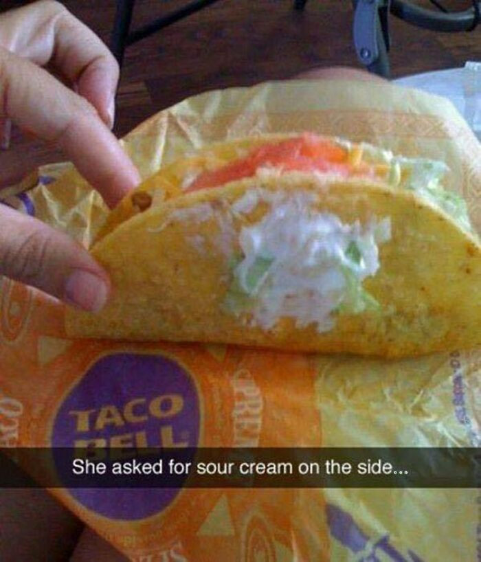 She asked for sour cream on the side