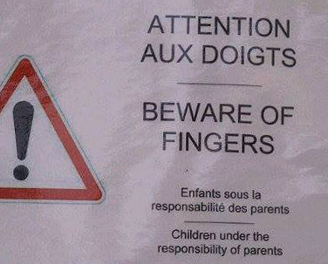 Attention aux doigts / Beware of fingers